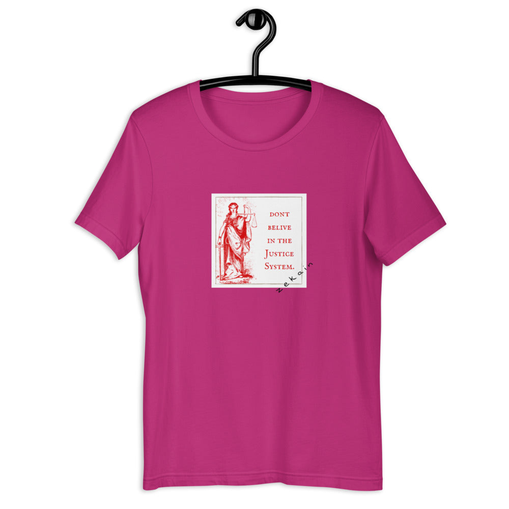 Don`t Belive in the Justice System