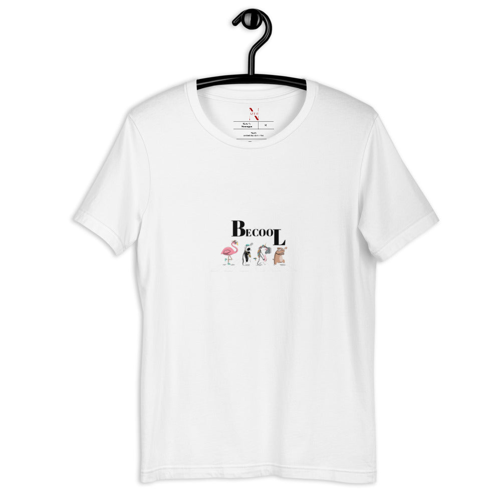 Be Cool T-Shirt